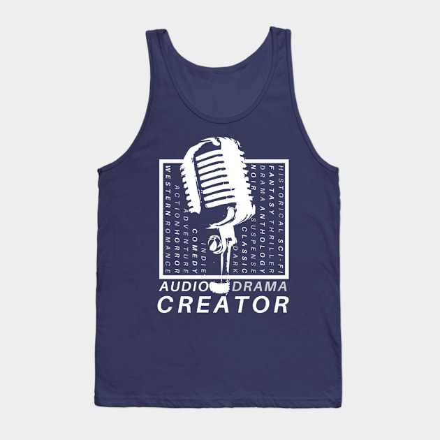 Audo Drama Creator - Podcaster Tank Top by The Audio Drama Coalition